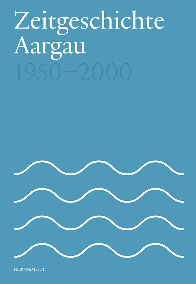Buchcover von "Zeitgeschichte Aargau"